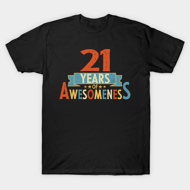 21 years of awesomeness birthday or wedding anniversary quote T-Shirt by PlusAdore